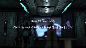 Red vs. Blue Clip: Church And Carolina Find The Director