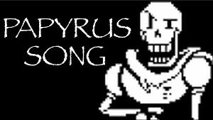 The Papyrus Song - Undertale