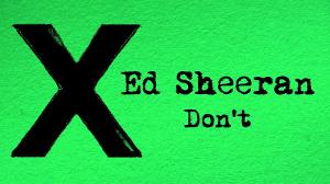 Ed Sheeran - Don't [Official Audio]