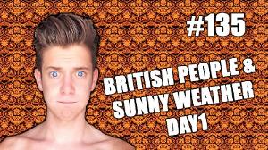 British people and sunny weather Day1