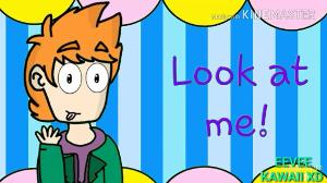 Look at me meme |EddsWorld| OLD