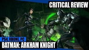 Batman: Arkham Knight [Critical Review]