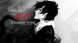 You Are Not a Human Being - Percy Jackson/Heroes of Olympus