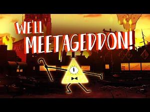 We'll Meet Again REMIX - "We'll Meetageddon" (GRAVITY FALLS FINALE SPOILERS!)