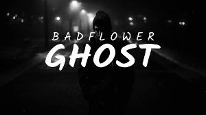 Badflower - Ghost (Lyrics)