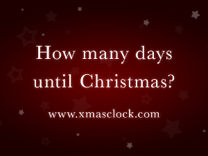 Christmas Countdown 2017 - Find out how many days until Christmas 2017