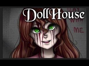 D.O.L.L.H.O.U.S.E【Creepypastas】