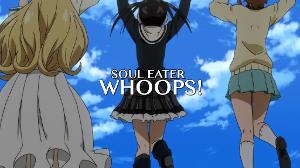 Soul Eater NOT! - Bloopers/Outtakes