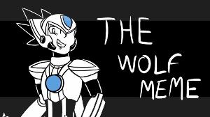 The Wolf MeMe (MMX) (OLD!)