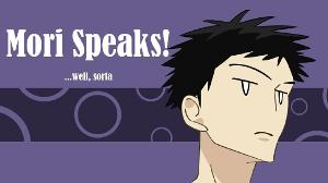 Mori Speaks...well, sorta (Ouran High School Host Club)