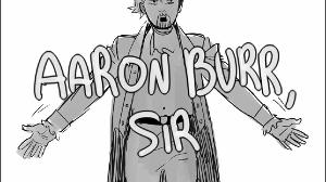 Aaron Burr, Sir (Animatic)