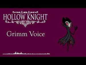 Hollow Knight Grimm Voice