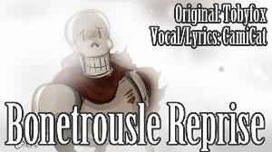 Undertale- Bonetrousle Reprise with Original Lyrics! (SPOILERS!)