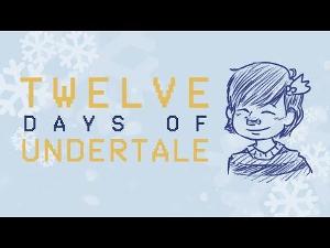 Twelve Days of Undertale