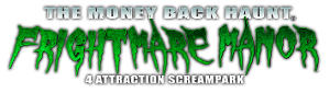 Knoxville Haunted House - Frightmare Manor The Money Back Haunt - 4 Attraction Screampark