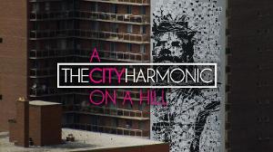 The City Harmonic - A City On A Hill (Official Music Video)