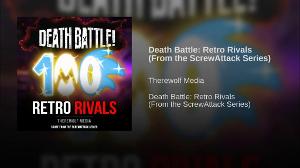 Death Battle: Retro Rivals (From the ScrewAttack Series)