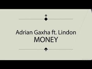 Adrian Gaxha ft Lindon - Money (Lyric Video)