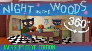 Night In The Woods 360: Jacksepticeye's Edition - VR experience