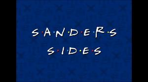 S.A.N.D.E.R.S S.I.D.E.S || friends opening