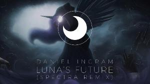 Daniel Ingram - Luna's Future (Spectra Remix)