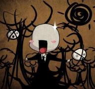 Whats your opinion on slenderman