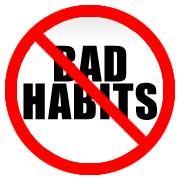 How Do You Get Rid of Bad Habits? i have a couple bad habits i am really wanting to get rid of, i have tried, but I can't usually keep not doing something for very long... HELP!!!