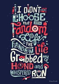 What do you think about fandoms? Fandoms...they're literally everywhere...it's basically rule 34, but instead of porn it's fandoms...and also porn.  So since they're an integrated part of society what do you think about it? Do you like them? Are you apart of one?...or 100? Is there too much porn? I want to know you're thoughts  I mean you don't have to say anything you can just pass by this and I'll just have a simple aggression towards you that will grow to the point of me tracking you down, and maybe drowning you, feeding you poison birthday cake, or burying you alive. Although you may crawl out with a knife and kill me when I'm sleeping. I just..can't decide..whether you should live or die...I'll go now