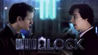 who wants to see WHOLOCK? im wanting too