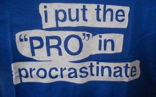 Do you procrastinate?If you do,how much? I do.In fact I'm procrastinating right now.Im on tumbler,listen' to some Nightcore,upbeat music,Miraclous,stories,and out all this,there's no sign of homework being done.And I'm not ashamed.