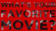 What is your all time favorite movie?