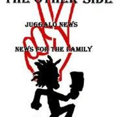 Theotherside.Juggalonews