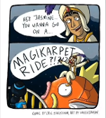 XDD HAHAHA OMG I WANT A MAGIKARPET RIDE NOW-