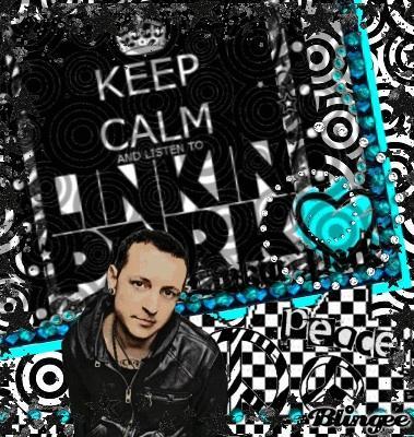 Keep Calm And Listen To LINKIN PARK.